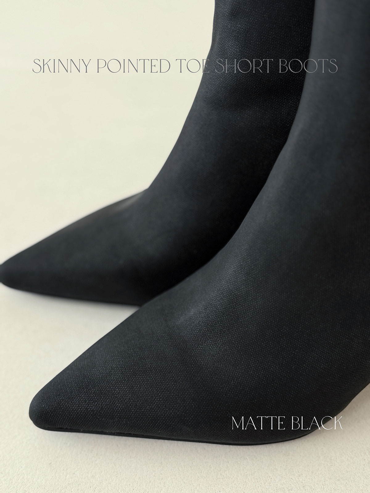 クン スキニーポインテッドトゥショートブーツ カラー:レザーブラック、マットベージュ、マットブラック